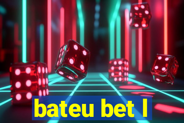 bateu bet l